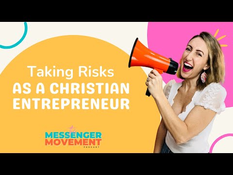Taking Risks as a Christian Entrepreneur [Video]