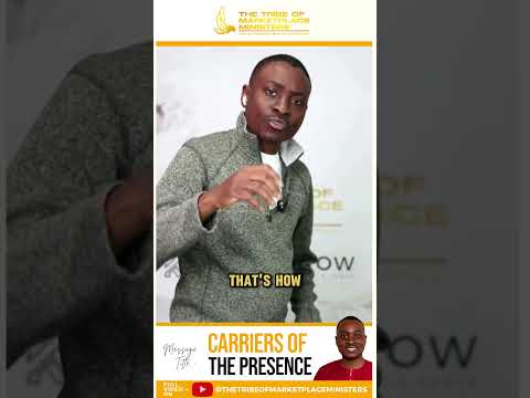 Who Are Those That Carry God’s Presence | How You Can Manifest God’s Presence [Video]