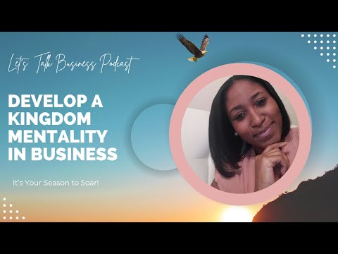 Develop a Kingdom Mentality in Business [Video]