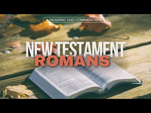 Romans ~ Review & Highlights & Inspirations from St. Paul [Video]