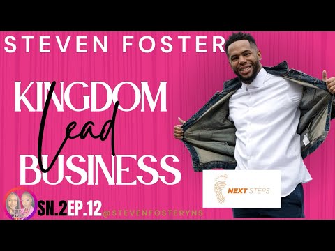 SisterSoulSessions SN.2EP.12| Kingdom Entrepreneurial Triangle with Steven Foster [Video]