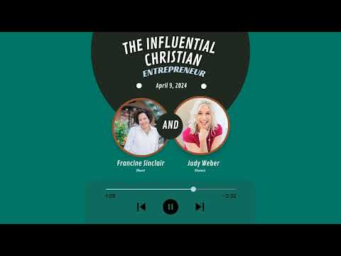 Unapologetically Christian: Judy Weber’s Approach to Faith and Entrepreneurship [Video]