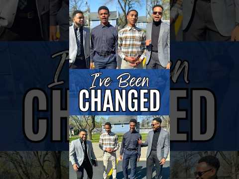 I’ve Been Changed!!! [Video]