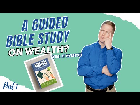 Unlocking Biblical Perspective on Money and Wealth Part 1 [Video]