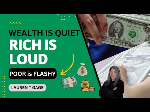 Wealthy is Quiet, Rich is Loud, Poor is Flashy [Video]
