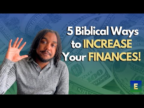 5 Biblical Ways to INCREASE Your FINANCES | How to Change Your Money Behaviors [Video]