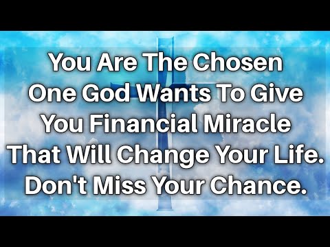 🔴You Are The Chosen One God Wants To Give You Financial Miracle.🍀 | God | God’s Message For You [Video]
