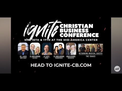 You’re Invited to 2024’s Ignite Christian Business Conference [Video]