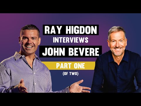 Ray Higdon Interviews John Bevere! – Part 1 [Video]