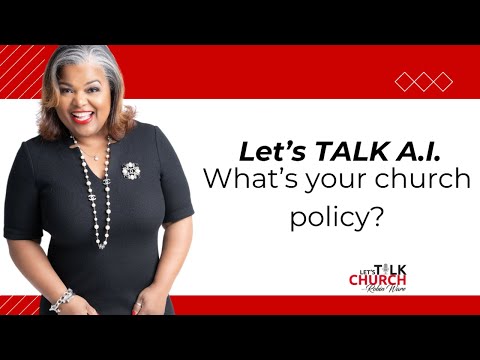 What’s Your Church’s AI Policy? [Video]
