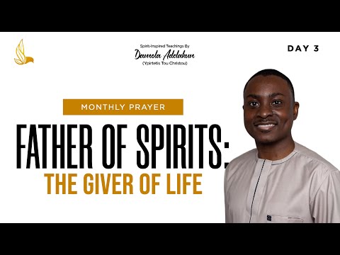 Father of Spirits | The Giver Of Life – Damola Adelakun [Video]
