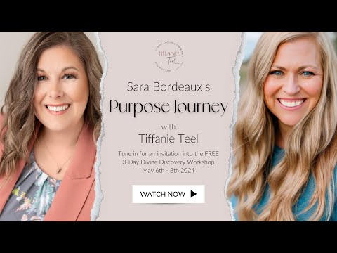 Pursuing Purpose: How Sara Bordeaux Found Calling After Corporate | Tiffanie Teel [Video]