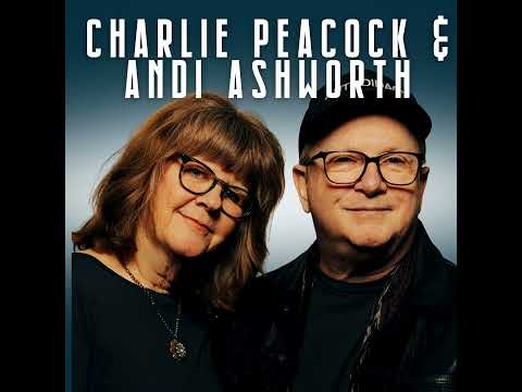 Melodies of Life and Love: Insights from Andi Ashworth and Charlie Peacock [Video]