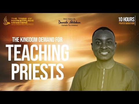 The Kingdom Demand For Teaching Priests | Damola A Adelakun [Video]