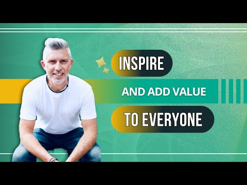 Inspire & Add Value to Everyone  | BusinessCoachMastery.com [Video]