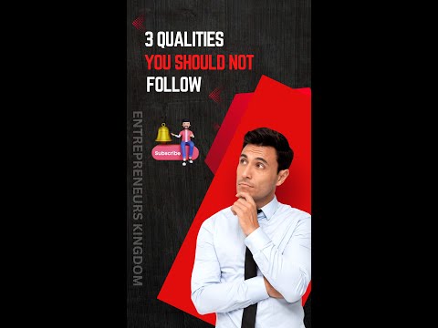 3 Qualities you should not follow [Video]
