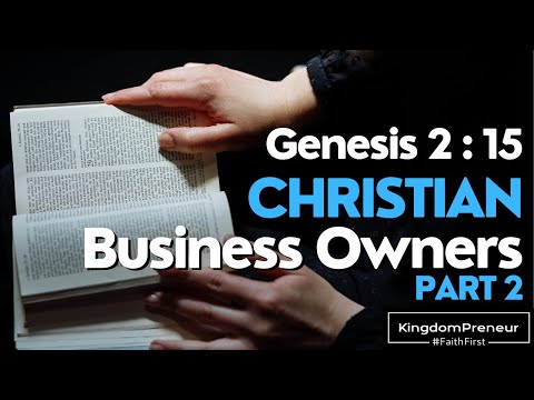 Genesis 2:15 For Christian Entrepreneurs & Business Owners (PART 2) [Video]