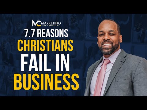 Avoid These 7.7 Mistakes: Christian Business Failures Revealed [Video]