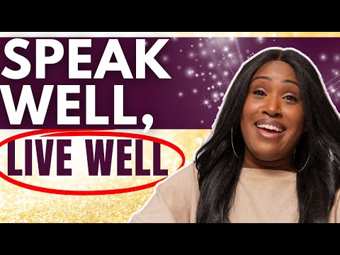 Using The Power of Words To Create Your Reality [Video]