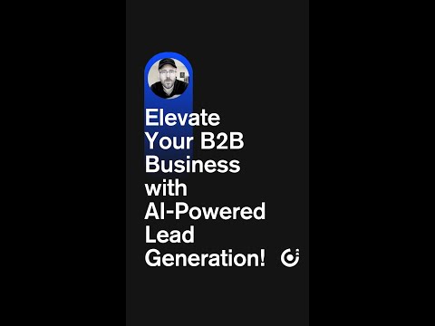 Elevate Your B2B Business with AI-Powered Lead Generation! 🚀 [Video]