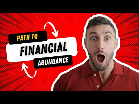 The Path to Financial Abundance [Video]