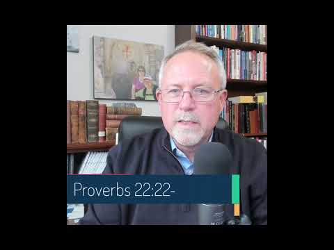 Do not Exploit the Poor, Proverbs 22:22-23. [Video]