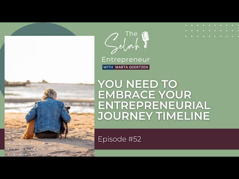 52 || You Need To Embrace Your Entrepreneurial and Business Clarity Journey Timeline [Video]