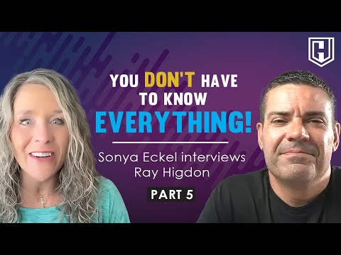 You Don’t Have To Know Everything! Interview With Sonya Eckel And Ray Higdon [Video]