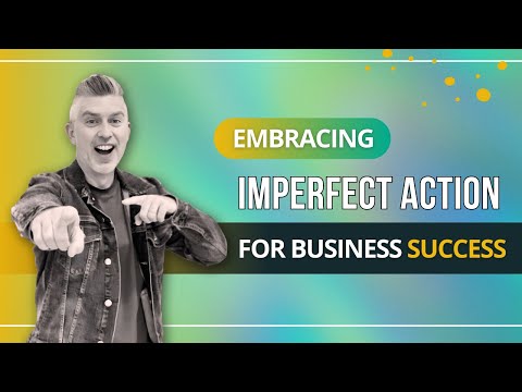 Embracing Imperfect Action for Business Success  | BusinessCoachMastery.com [Video]