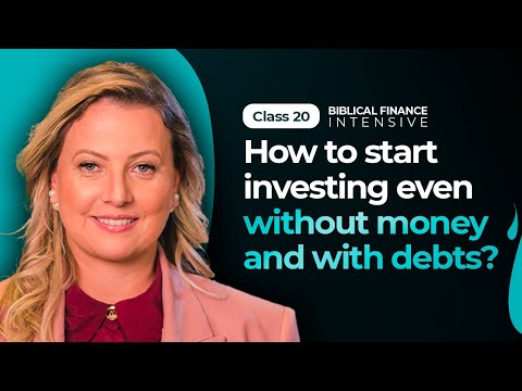 How to start investing even without money and with debts? – Class 20 (Rich Christian) [Video]