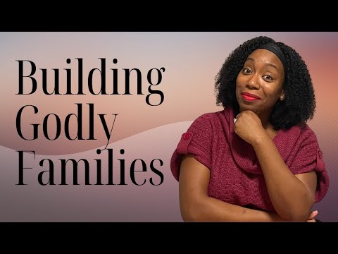 Why God Wants Strong Families [Video]