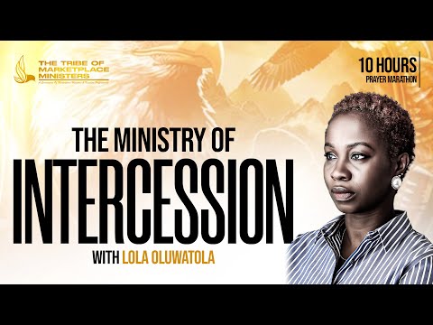 The Ministry of Intercession – Lola Oluwatola [Video]
