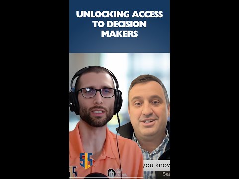 Unlocking Access to Decision Makers [Video]