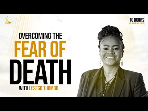 Overcoming The Fear of Death – Lesego Thombo [Video]