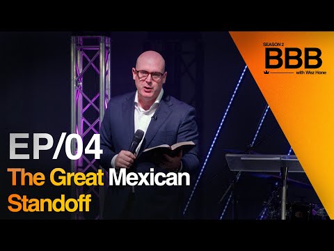 Episode 4: The Great Mexican Standoff | Season 2 Bible for Business Broadcast [Video]