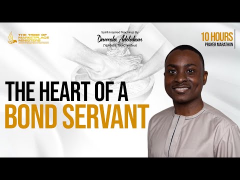 The Heart Of A Bond Servant – Damola Adelakun [Video]
