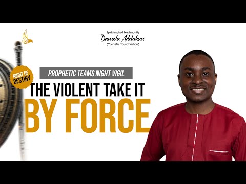 Night Vigil: The Violent Take It By Force – Damola Adelakun [Video]