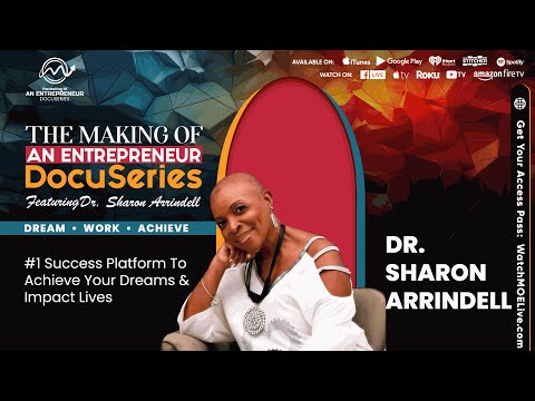 Dr. Sharon Arrindell | Making Of An Entrepreneur DocuSeries - Season 4 |Che Brown-Executive Producer [Video]