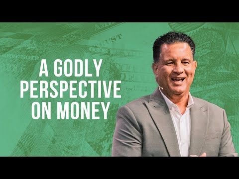 A GODLY PERSPECTIVE ON MONEY | Pastor Tom Manning [Video]