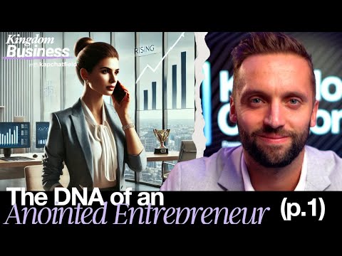 The DNA of an Anointed Entrepreneur (Proverbs 31) | Kingdom Business Hour [Video]
