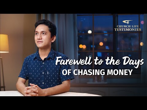 Christian Testimony Video | “Farewell to the Days of Chasing Money”