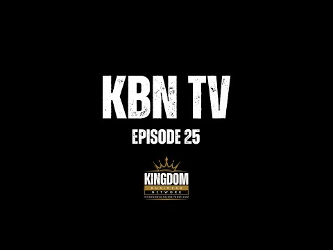 Kingdom Business Network TV - Episode [Video]