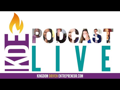 KDE Podcast Live Episode 478: Mentorship and Discipleship in Kingdom Entrepreneurship [Video]