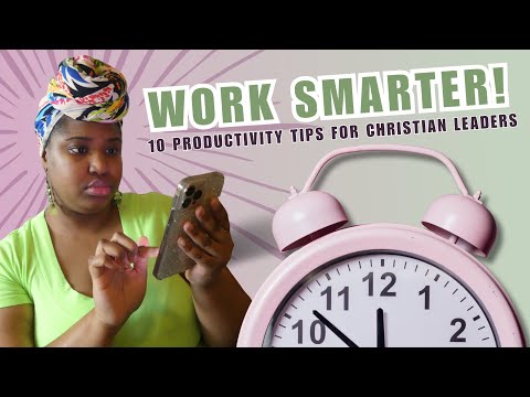 10 Productivity Tips For Christian Entrepreneurs | How to Work Smarter, Not Harder In Business [Video]