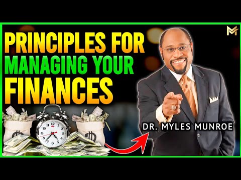 10 Principles For Managing Your Finances and Resources Wisely | SHOCKING REVEAL by Dr. Myles Munroe [Video]