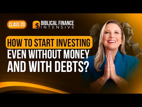 How to start investing even without money and with debts? – Class 20 [Video]