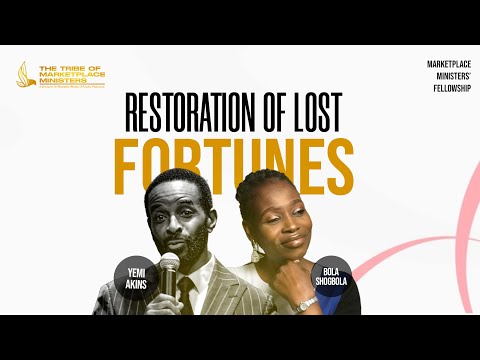 Marketplace Ministers Fellowship | Restoration of Lost Fortunes – July 15th [Video]