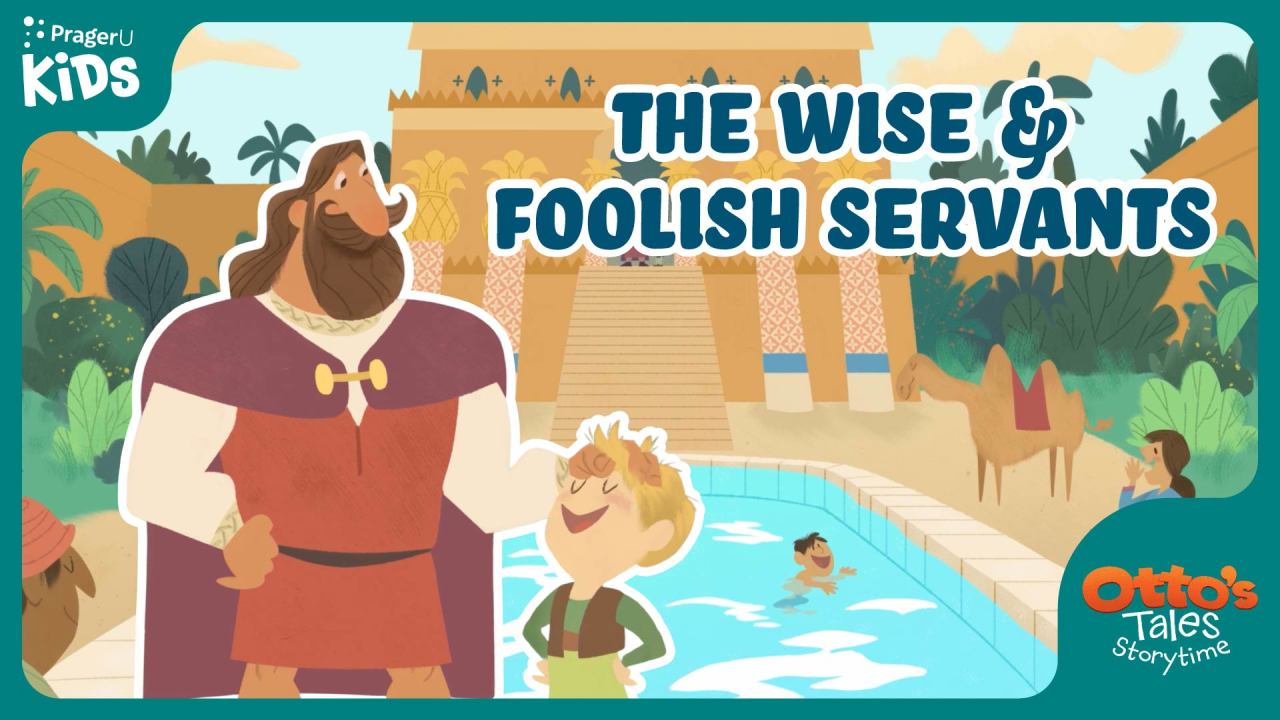 The Wise & Foolish Servants [Video]