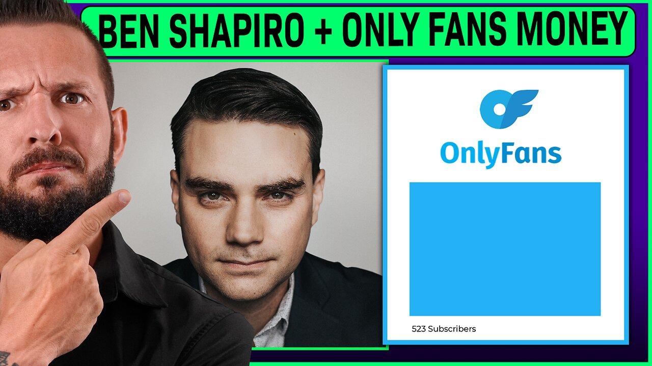 BEN SHAPIRO + ONLY FANS MONEY + AIPAC = ANTI [Video]